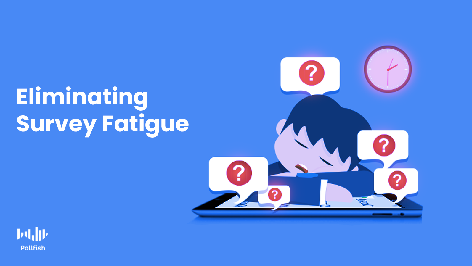 How To Minimize Survey Fatigue For Quality Research - Pollfish Resources