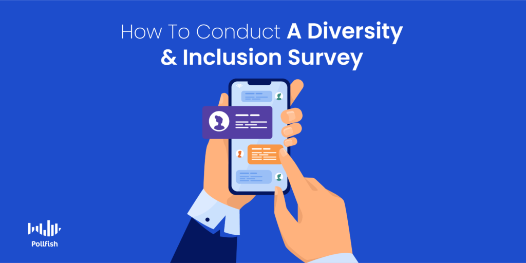 Diving Into The Diversity And Inclusion Survey - Pollfish Resources