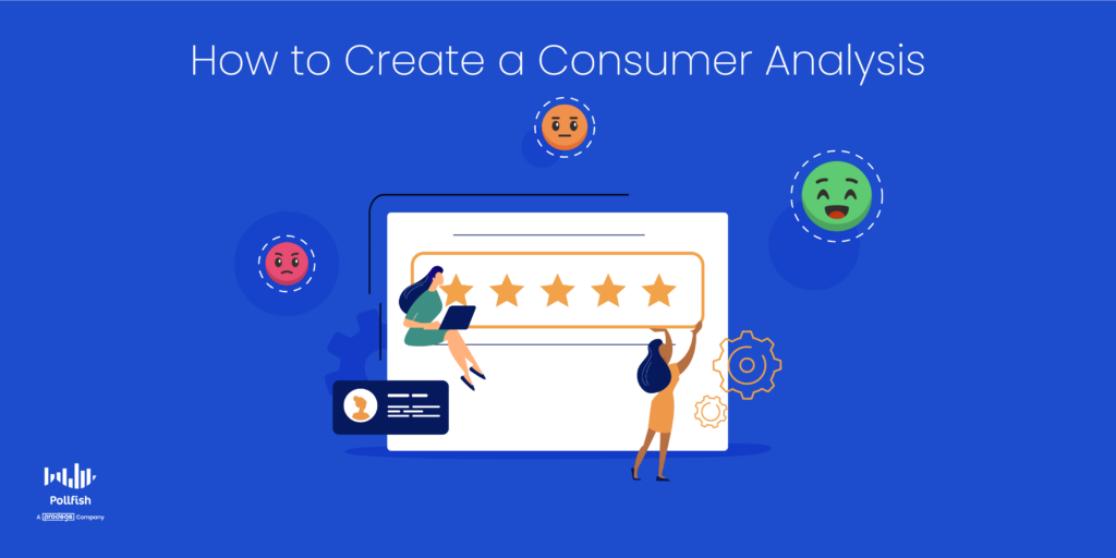 how to create a consumer analysis