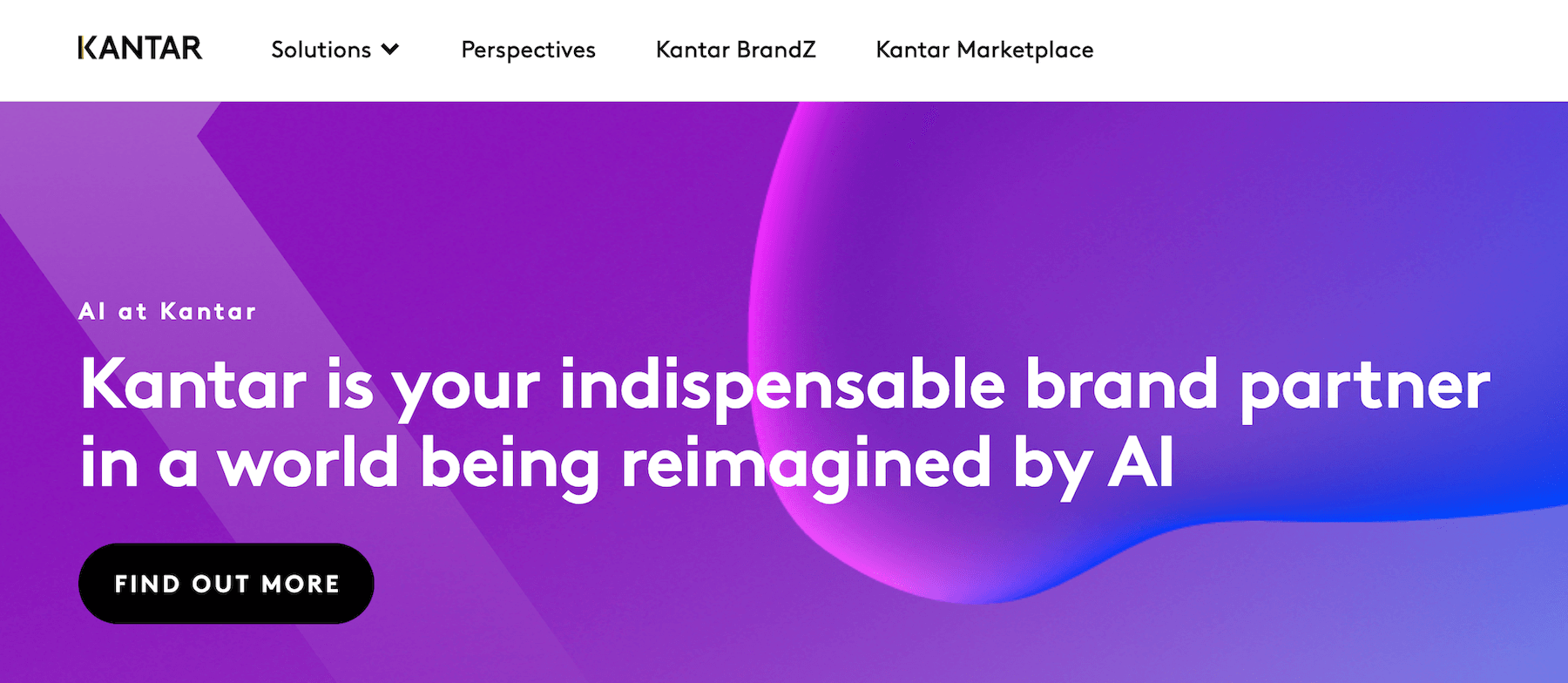 Kantar homepage: Kantar is your indispensable brand partner in a world being reimagined by AI